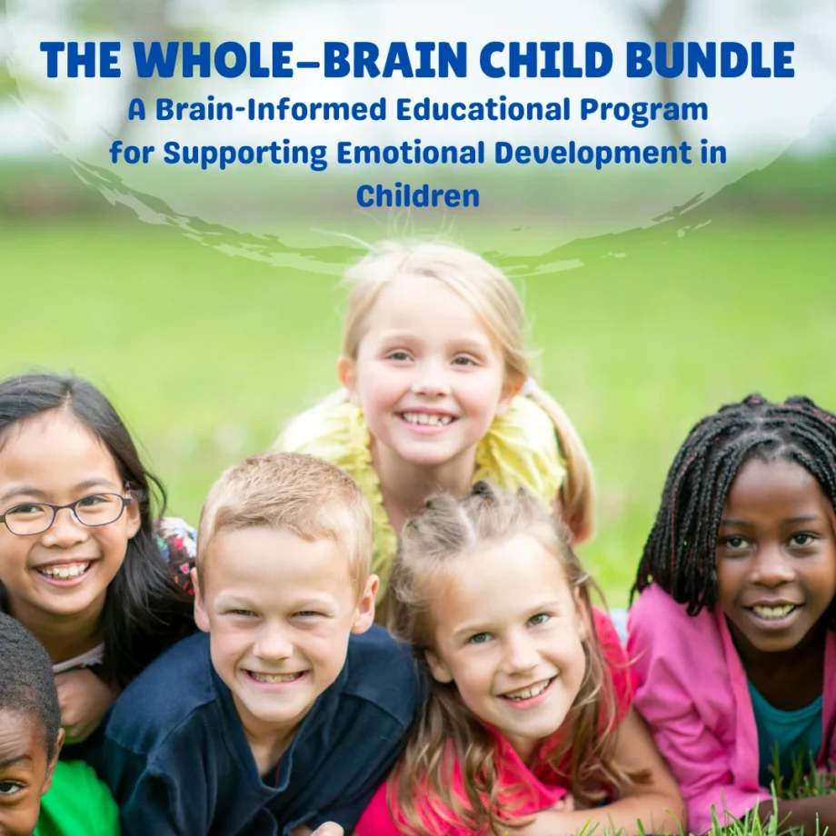 The Whole-Brain Child Bundle (eBook & Course) A Brain-Informed Educational Program for Supporting Emotional Development in Children