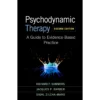 Psychodynamic Therapy: A Guide to Evidence-Based Practice Second Edition